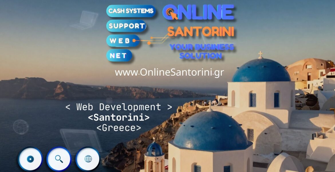 Web Development in Santorini Greece - Σχεδιαστής ιστοσελίδων